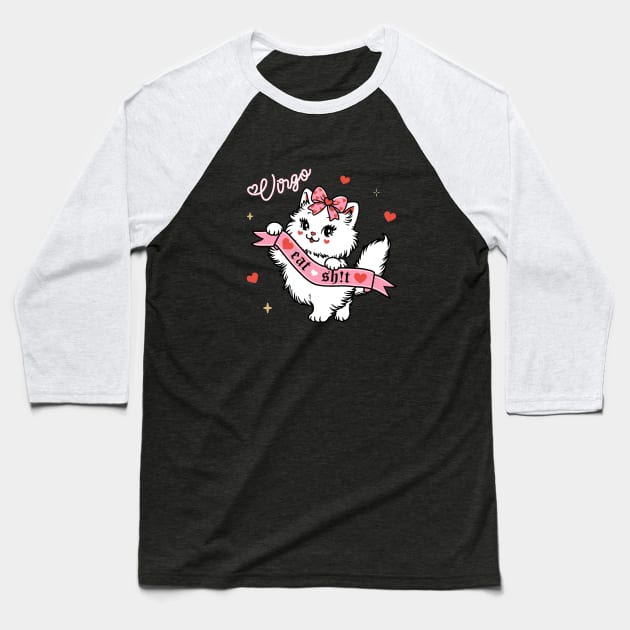 Virgo Sassy Valentines Kitty Baseball T-Shirt by moonstruck crystals